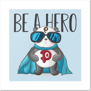 Panda Be A HEro Posters and Art